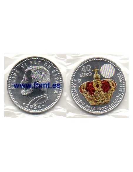 2024 - ESPAÑA - 40 EUROS DE PLATA X Aniv. de la proclamación 2014/2024